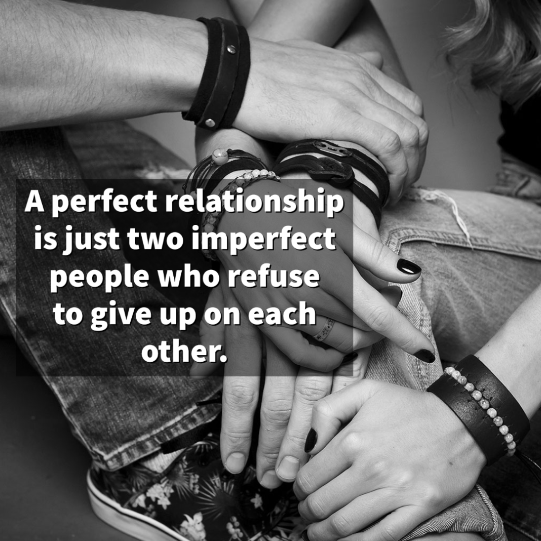 a true relationship is two imperfect people refusi - tymoff
